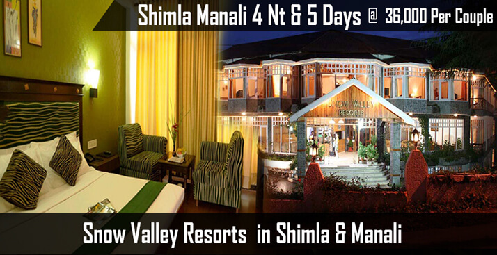 Shimla Manali Tour With Snow Valley Resort