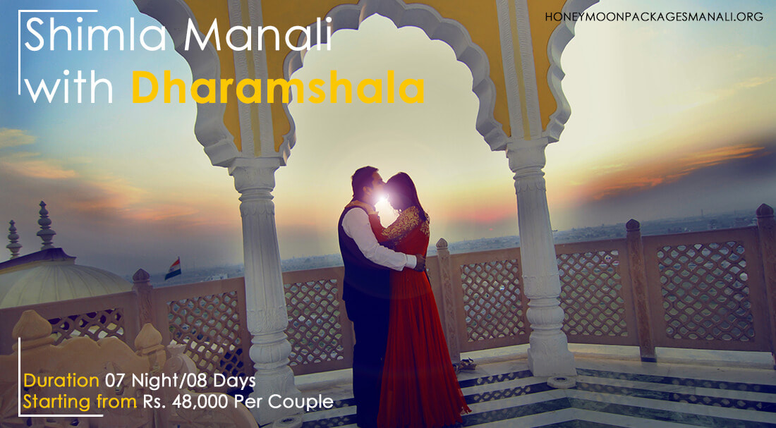 Shimla Manali Dharamshala Honeymoon Tour Package