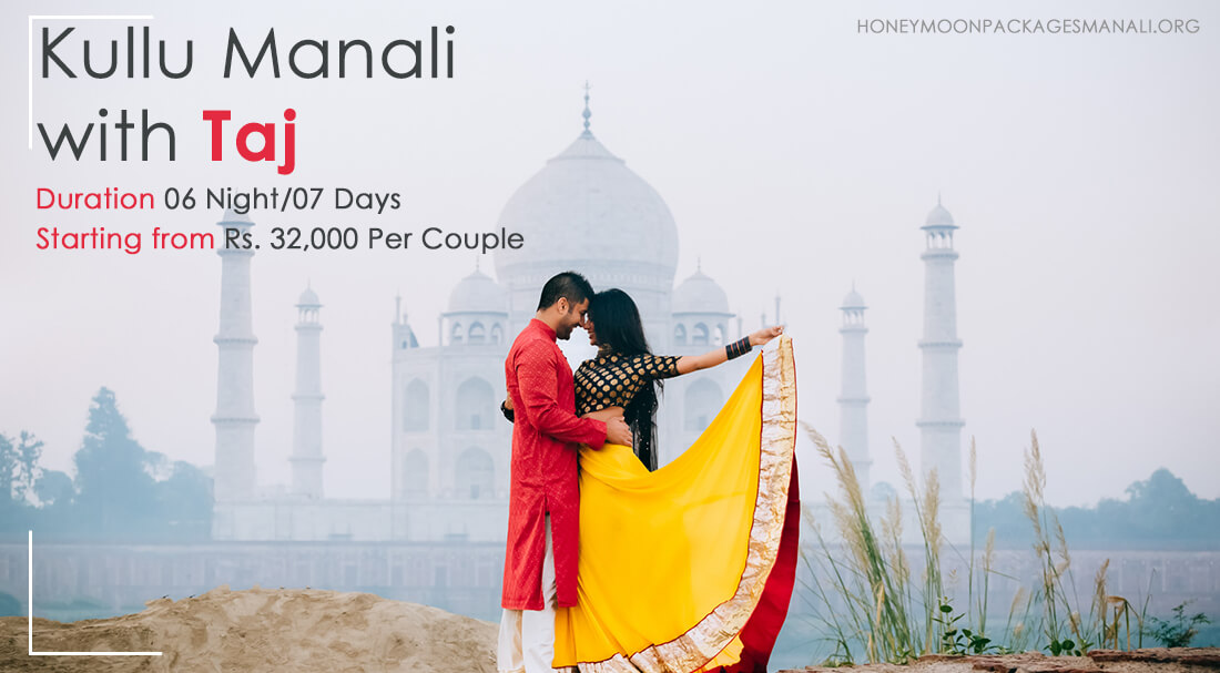 Kullu Manali Honeymoon Package With Taj