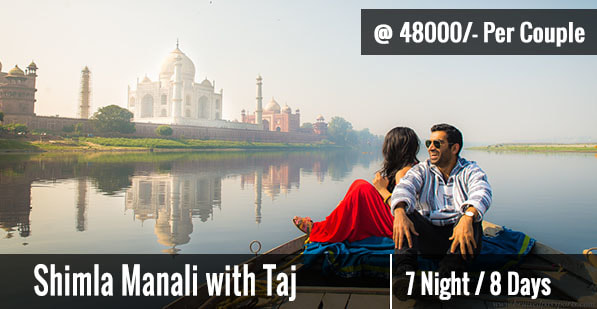 Shimla Manali With Taj Mahal